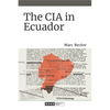 The CIA in Ecuador - Paperback
