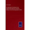 An Examination of the Rules of Law respecting the Admission of Extrinsic Evidence in Aid of the Interpretation of Wills - Hardcover