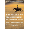 There Are No Problem Horses, Only Problem Riders - Paperback