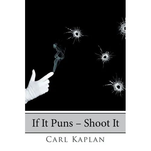 If It Puns - Shoot It - Paperback