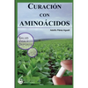 Curacion con aminoacidos - Paperback