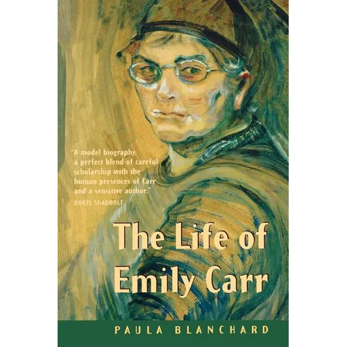 The Life of Emily Carr - Paperback