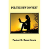 For the New Convert - Paperback