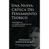 Una Nueva Crítica del Pensamiento Teórico: Vol. 2: La Teoría General de las Esferas Modales - Hardcover