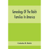 Genealogy Of The Balch Families In America - Paperback