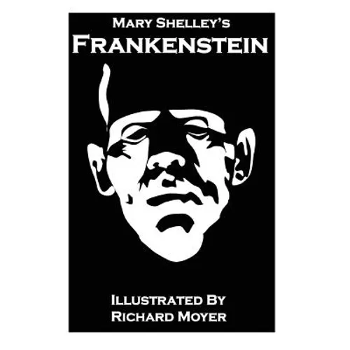 Mary Shelley's Frankenstein (Illustrated) - Paperback