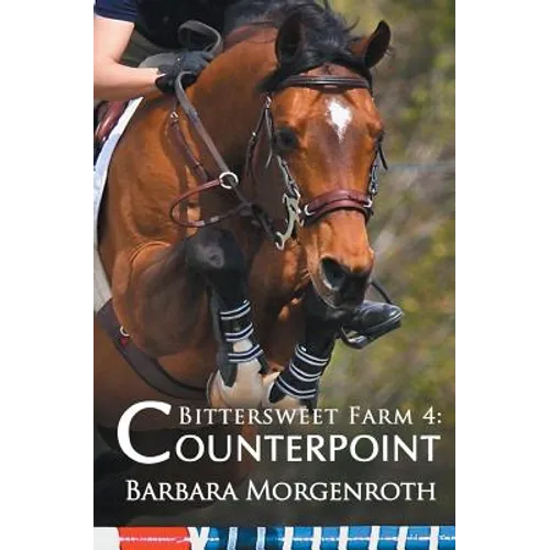 Bittersweet Farm 4: Counterpoint - Paperback