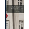 Syphilis and Public Health - Paperback