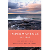 Impermanence: Life and Loss on Superior's South Shore - Paperback