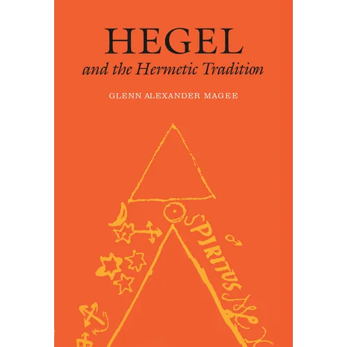 Hegel and the Hermetic Tradition - Paperback