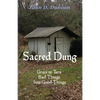 Sacred Dung: Grace to Turn Bad Things Into Good Things - Paperback