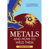 Metals And How To Weld Them - Paperback