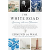 The White Road: Journey Into an Obsession - Paperback