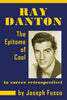 Ray Danton: The Epitome of Cool (a career retrospective) - Paperback