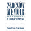 Zloczow Memoir: 1939-1944 a Chronicle of Survival - Paperback