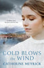 Cold Blows the Wind - Paperback