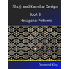 Shoji and Kumiko Design: Book 3 Hexagonal Patterns - Paperback