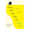 Every Good Boy Does Fine: A Love Story, in Music Lessons - Paperback