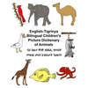 English-Tigrinya Bilingual Children's Picture Dictionary of Animals - Paperback
