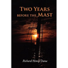 Two Years Before the Mast, Large-Print Edition - Paperback