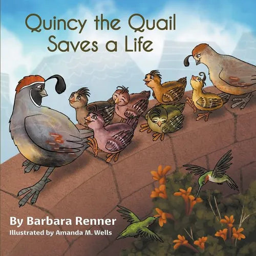 Quincy the Quail Saves a Life - Paperback