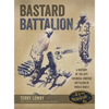 Bastard Battalion: A History of the 83rd Chemical Mortar Battalion in World War II - Hardcover
