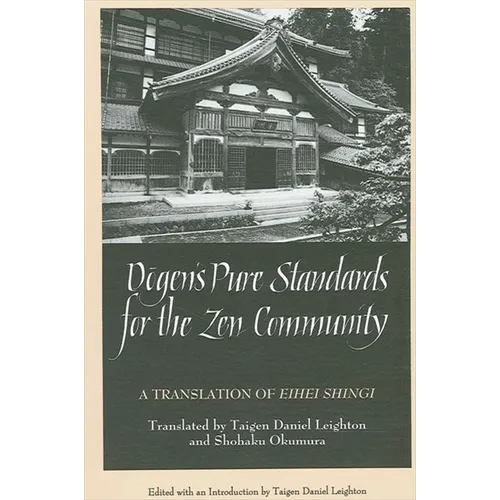 Dōgen's Pure Standards for the Zen Community: A Translation of Eihei Shingi - Paperback