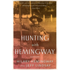 Hunting with Hemingway - Paperback