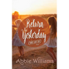 Return to Yesterday - Paperback