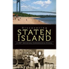 Discovering Staten Island: A 350th Anniversary Commemorative History - Hardcover
