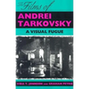 Films of Andrei Tarkovsky: A Visual Fugue - Paperback