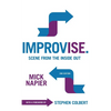 Improvise. Scene from the Inside Out - Hardcover