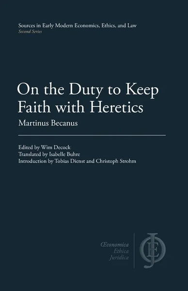 On the Duty to Keep Faith with Heretics - Paperback