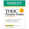 Toeic Practice Exams: 6 Practice Tests + Online Audio, Sixth Edition - Paperback