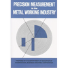 Precision Measurement in the Metal Working Industry: Revised Edition - Paperback