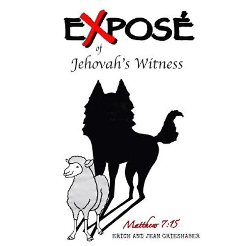 Expose` of Jehovah's Witnesses: Things you never knew about Jehovah's Witnesses - Paperback