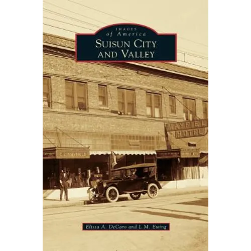 Suisun City and Valley - Hardcover