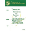 Internet Resources and Services for International Real Estate Information: A Global Guide - Paperback
