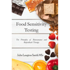 Food Sensitivity Testing: The Principles of Bioresonance and Biofeedback Therapy - Paperback
