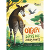 Okapi Loves His Zebra Pants - Hardcover