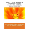 Bases y Fundamentos de la Doctrina y la Clínica Médica Homeopáticas - Paperback