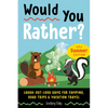 Would You Rather? Summer Edition: Laugh-Out-Loud Game for Camping, Road Trips, and Vacation Travel - Paperback