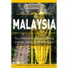 Malaysia: Your Ultimate Guide to Travel, Culture, History, Food and More!: Experience Everything Travel Guide Collection(TM) - Paperback