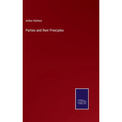 Parties and their Principles - Hardcover