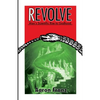 Revolve: Man's Scientific Rise to Godhood - Paperback