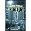 Ghosthunting Kentucky - Paperback