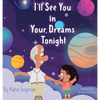 I'll See You in Your Dreams Tonight - Hardcover