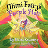 Mimi Fairy's Purple Hair - Paperback
