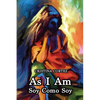 As I Am / Soy Como Soy - Paperback