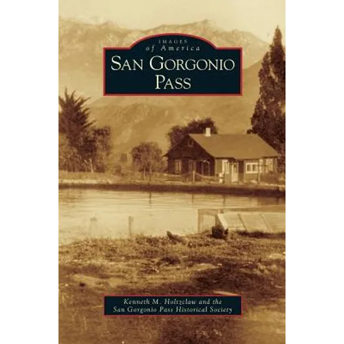 San Gorgonio Pass - Hardcover